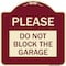 Signmission Please Do Not Block Garage Heavy-Gauge Aluminum Architectural Sign, 18" x 18", BU-1818-23296 A-DES-BU-1818-23296 - alternate 1